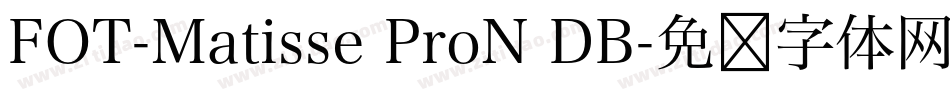 FOT-Matisse ProN DB字体转换